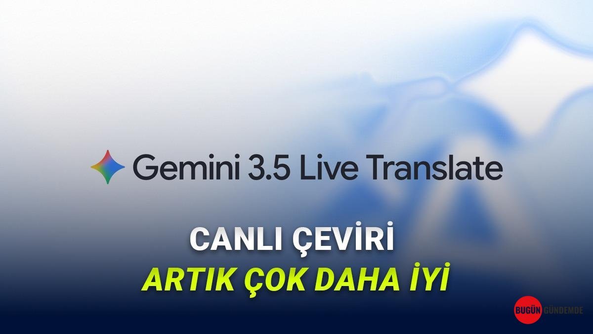 Yabancı Dil Engeli Tarihe Karışıyor! Google'dan Devrim Yaratan Yeni Teknoloji: Sesinizle Konuşacak!