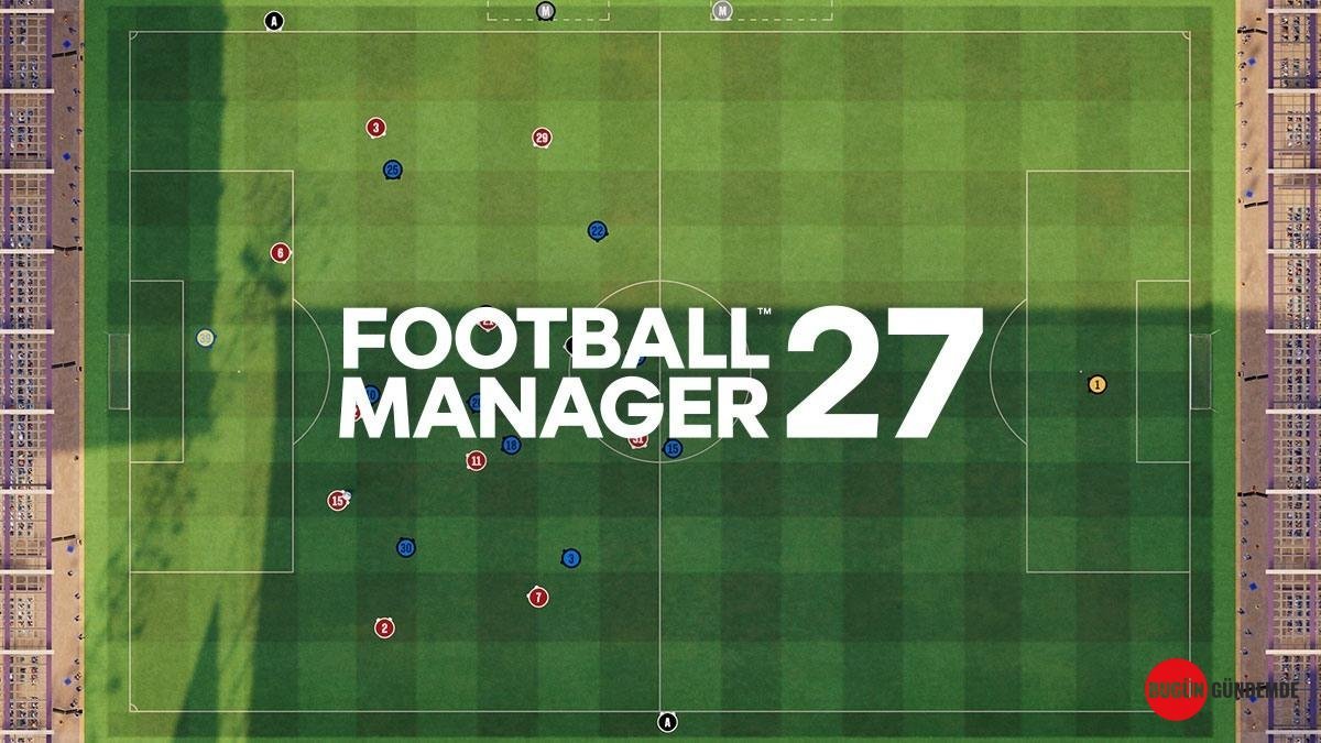 Futbol Menajerleri Dikkat! FM27 Tam 5 Gün Ücretsiz! Kariyerinizi Şimdiden Yaratın!