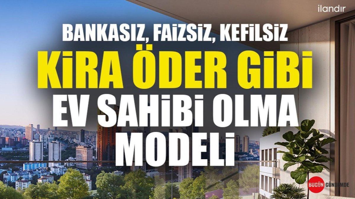 DAP Yapı'dan Devrim Yaratan Model: Kira Öder Gibi Ev Sahibi Olma Fırsatı ve 'Kendi Kendini Ödeyen Ev' Sırrı Açığa Çıkıyor!