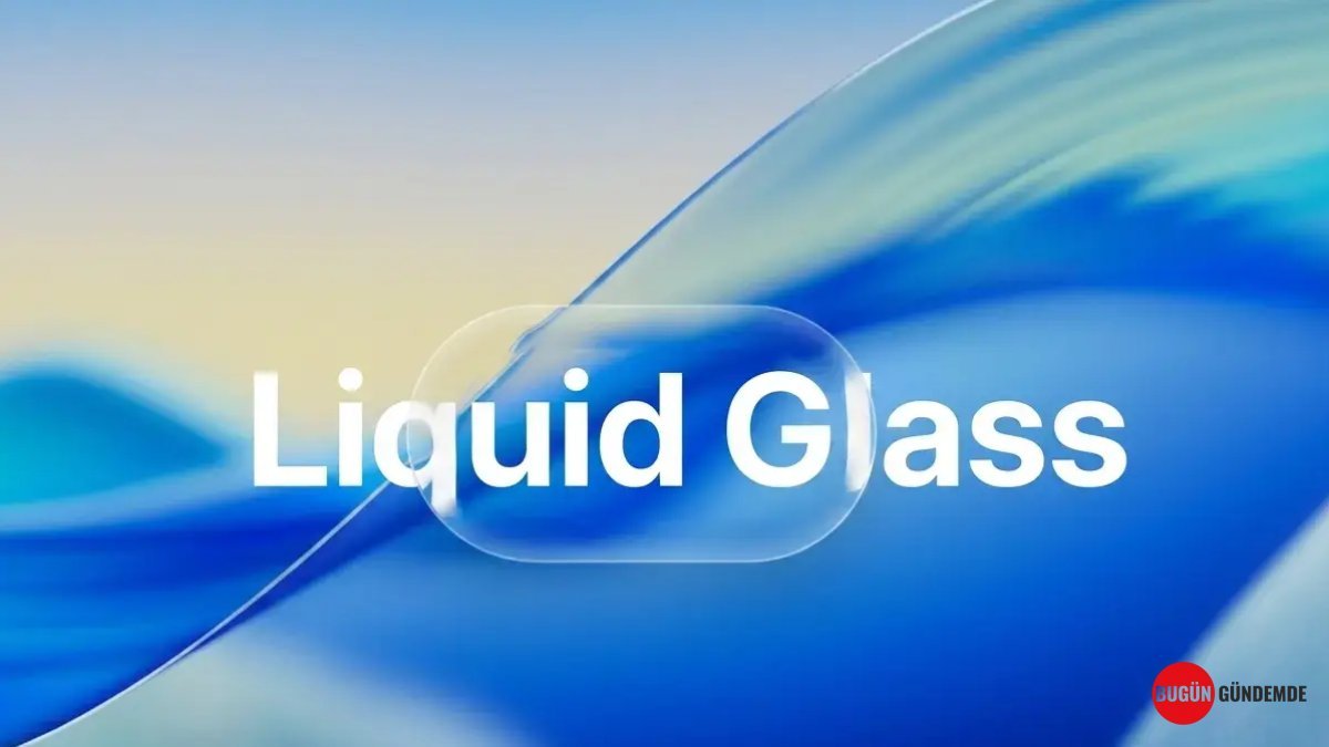 Apple'dan Devrim Niteliğinde Adım: Liquid Glass ile Arayüzler Şeffaflaşıyor, Kontrol Sizde!