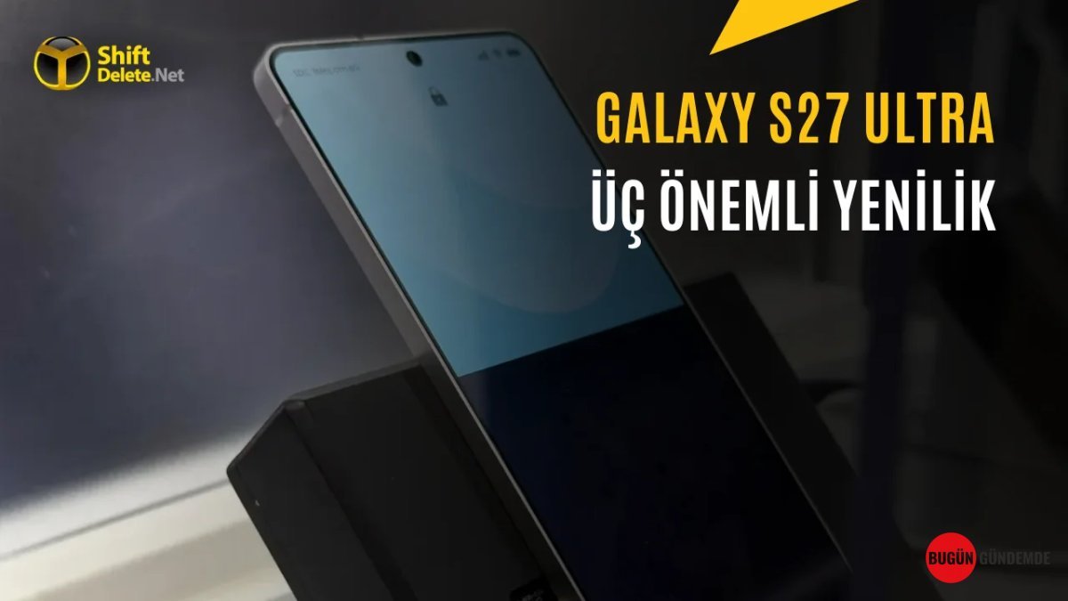 Samsung'dan Nefes Kesen Teknoloji Atılımı! Galaxy S27 Ultra Ekranı Göz Kamaştıracak: İşte Sızan Tüm Detaylar!
