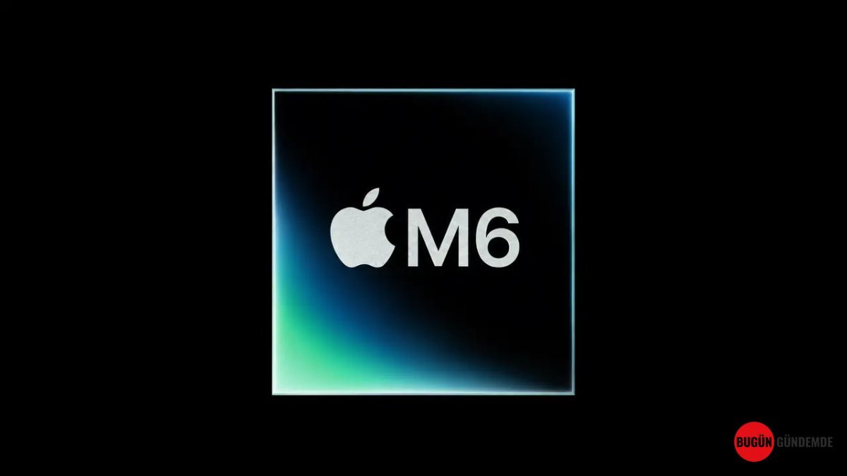 Apple'dan Teknoloji Devrimi: 2nm Devrimi ile M6 Çipi Tanıtıldı, iPhone ve Mac'ler Uçacak!