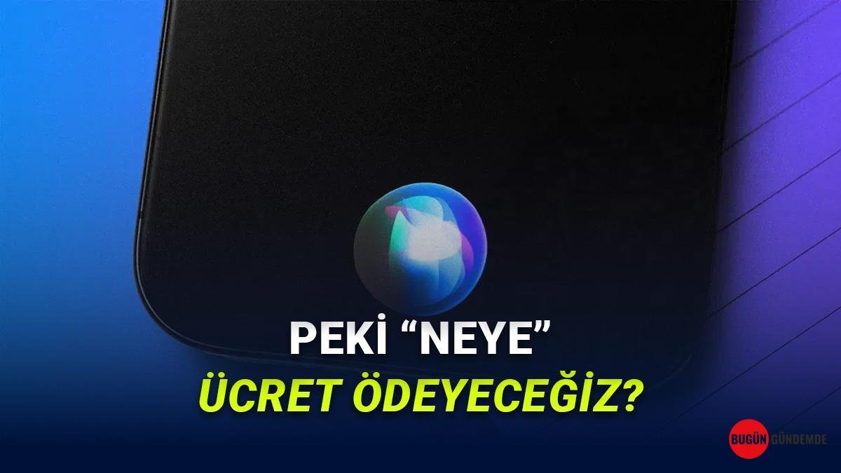 Apple Siri'yi Ücretli Yapıyor! Şaşırtan Gelişme ve Sebep Ortaya Çıktı