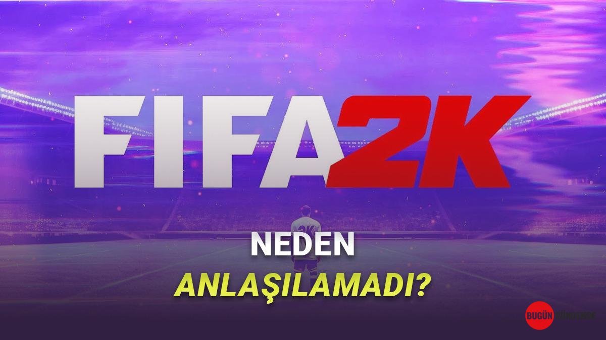 FIFA'nın ŞOK Transferi İptal Oldu! 2K Games ile Anlaşma Neden Son Anda Çöktü?