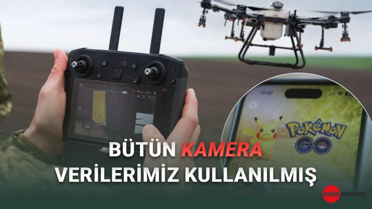 Pokémon GO Oyuncuları Bilmeden İHA'lara Casusluk Eğitimi mi Verdi? 30 Milyar Görüntü Şoku!