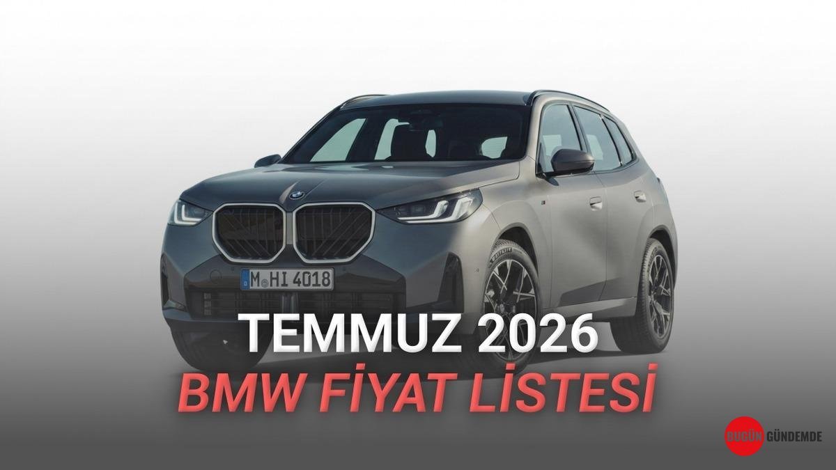 Temmuz 2026 BMW Fiyatları Belli Oldu: Lüks Sedanlardan Elektrikli Devrimcilere Tüm Liste Açıklandı!