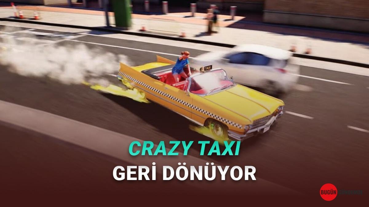 Efsane Geri Dönüyor: Crazy Taxi Yeniden Hayat Buluyor! Çılgın Taksi Macerası 2027'de Başlıyor!