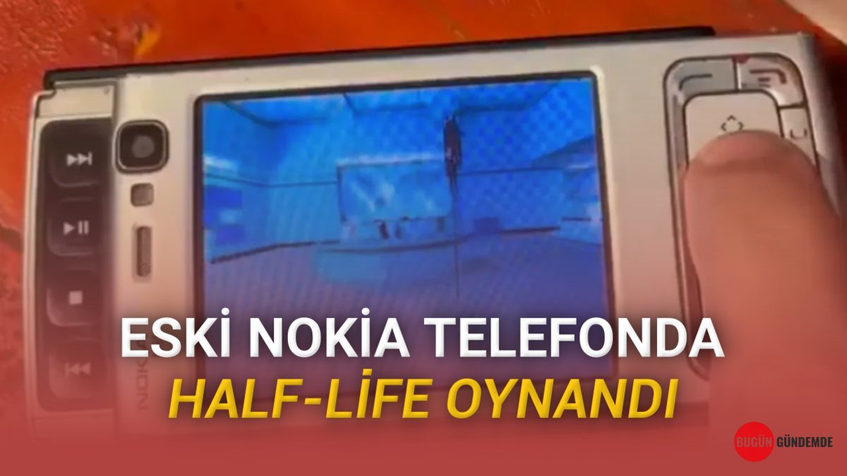 Efsane Telefon Nokia N95'te Oynanamayan Oyun Kalmadı: Half-Life Devri Başladı!