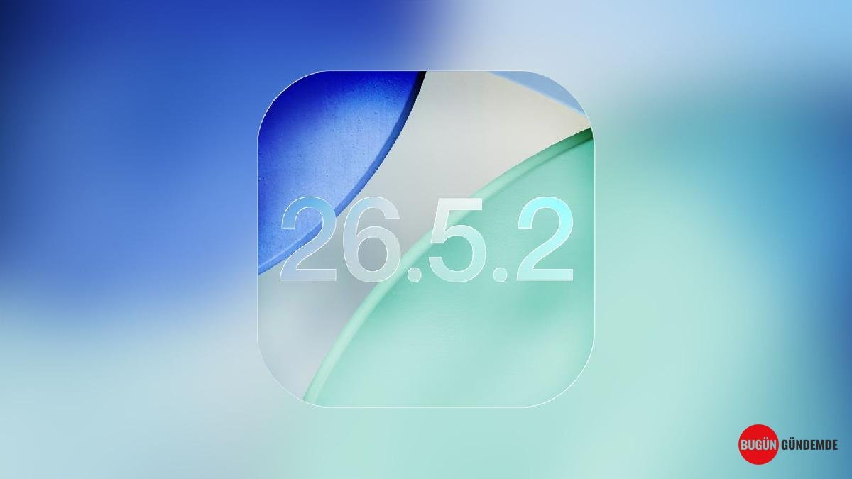 Apple'dan Kritik Hamle: iPhone'lar İçin Gizlilik Odaklı iOS 26.5.2 Güncellemesi Yayınlandı! Detaylar Ortaya Çıktı!