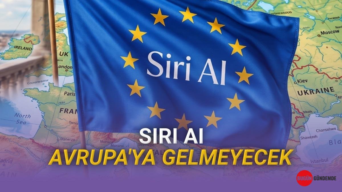 Apple'dan Avrupa'ya Bomba Darbe! Yeni Siri AI iPhone ve iPad'lere Gelmiyor: Nedenini Açıklamadılar!