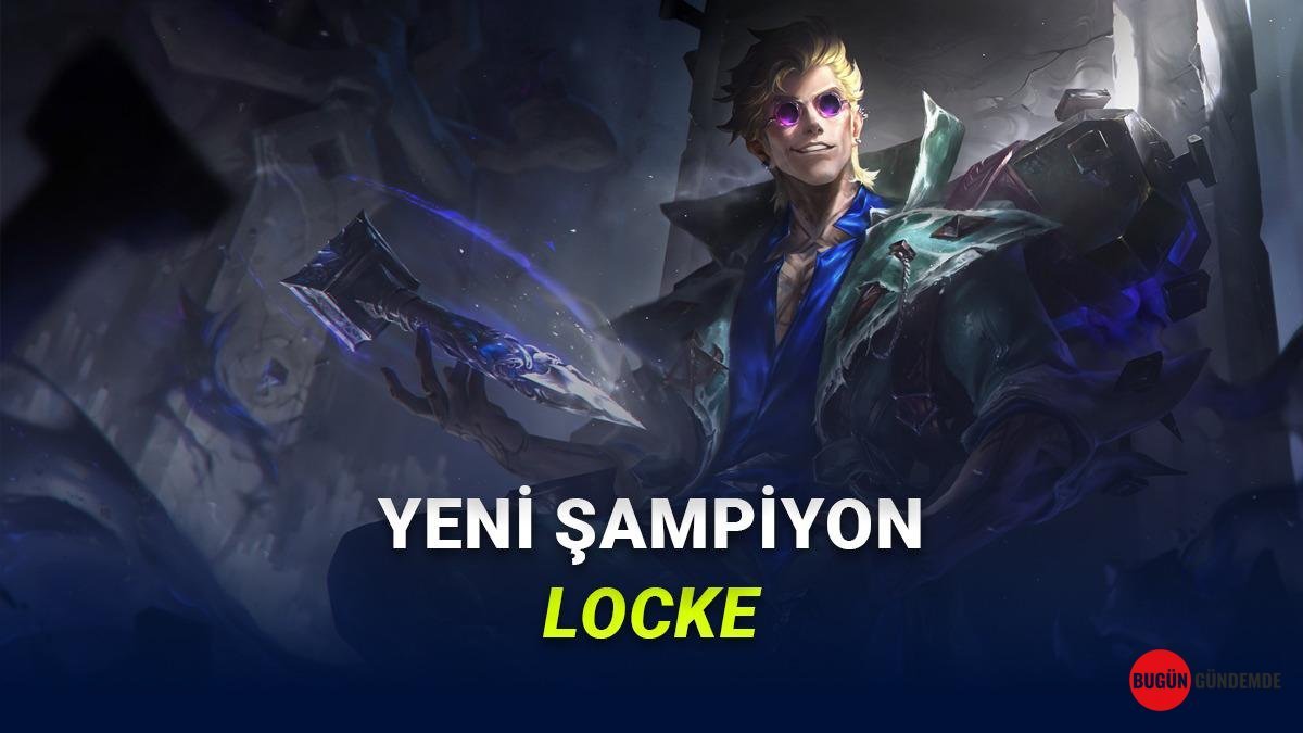 League of Legends Evreni Sarsılacak! Küllü Şeytan Kovucu Locke Sahneye Çıkıyor: Yetenekleri Nefes Kesecek mi?